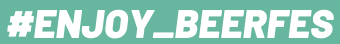 #ENJOY_BEERFES